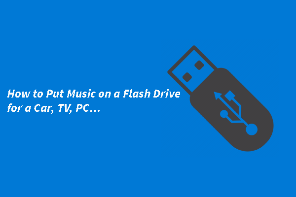 How To Put Music On A Flash Drive For A Car TV PC how-to-put-music-on-a-flash-drive-for-a-car-tv-pc