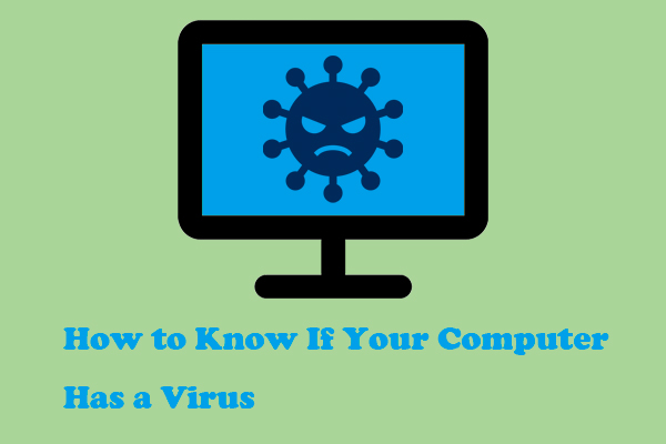 How to Know If Your Computer Has a Virus? Here's How to Check