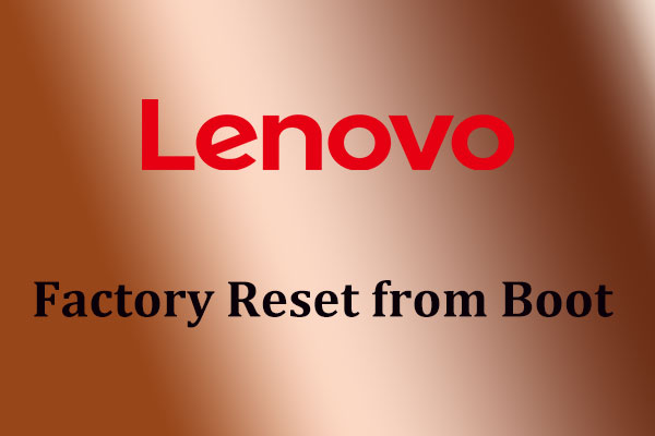 LENOVO FACTORY RESET WINDOWS 10 FROM BOOT visual data 7