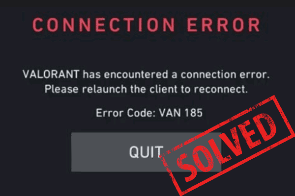 What if VAN 185 Error Occurs in Valorant? Enhanced Fixes for You
