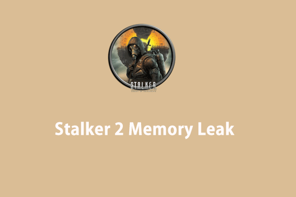 Stalker 2 Memory Leak on PC? Try These Quick Fixes Now!