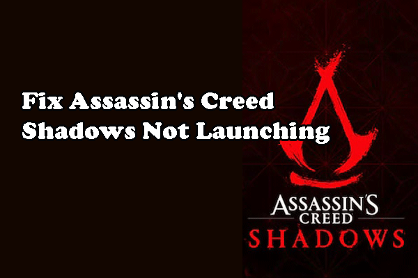 Assassin's Creed Shadows Not Launching? Find Solutions Here