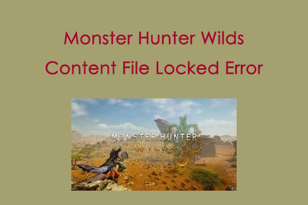 How to Fix Monster Hunter Wilds Content File Locked Error