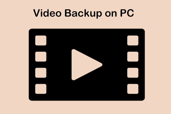 Spotlight on Video Backup on PC: Learn Essentials from Pro Guide