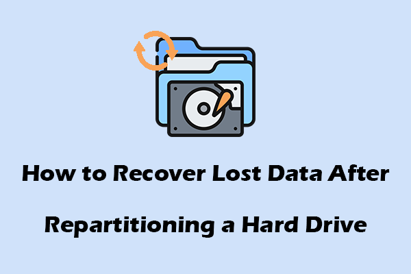 Recover Lost Data After Repartitioning a Hard Drive — 100% Safe