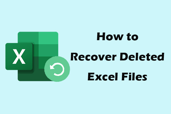 How to Recover Deleted Excel Files Easily on Windows 11/10