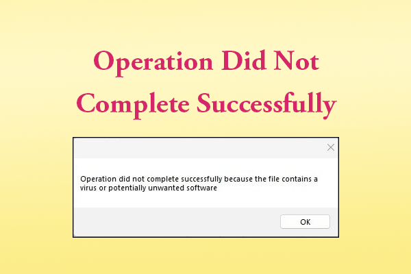 How to Troubleshoot Operation Did Not Complete Successfully?