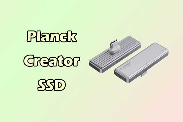 Planck Creator SSD Overview: Specs, Pros and Cons