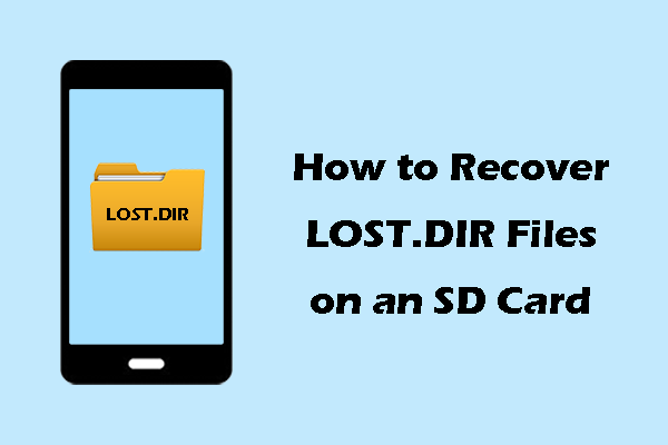 How to Recover LOST.DIR Files on an SD Card in Windows 10/11