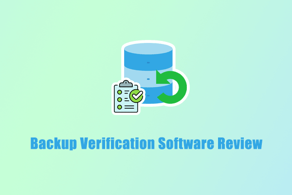Backup Verification Software Review: Which Tool Can You Trust