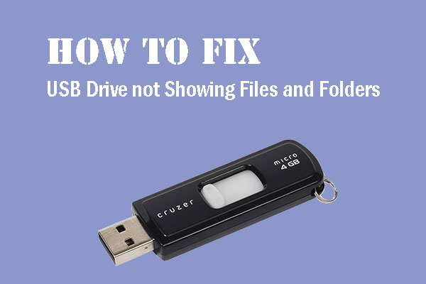 USB drive not showing files and folders