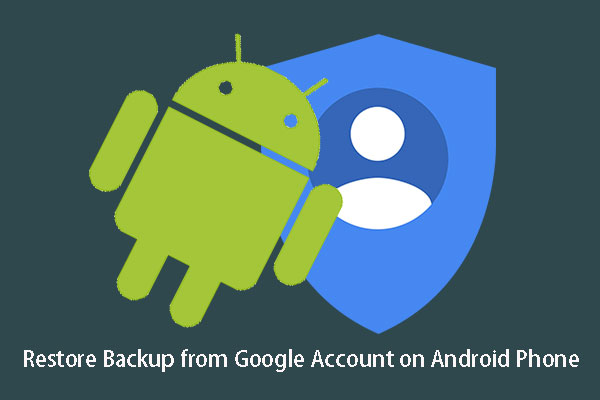 restore backup from Google account on Android phone