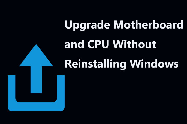 upgrade motherboard without reinstalling windows thumbnail