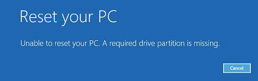 Unable to reset your PC. A required drive partition is missing.