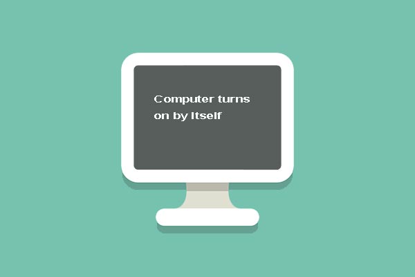 computer turns on by itself thumbnail