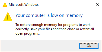 your computer is low on memory warning