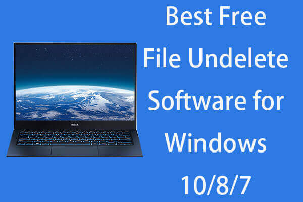 Best Free File Undelete Software Windows 10/8/7 [Easy, Fast]