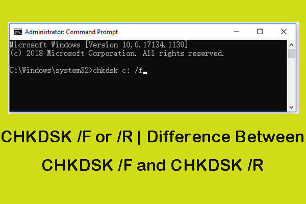 CHKDSK /F or /R | Difference Between CHKDSK /F and CHKDSK /R