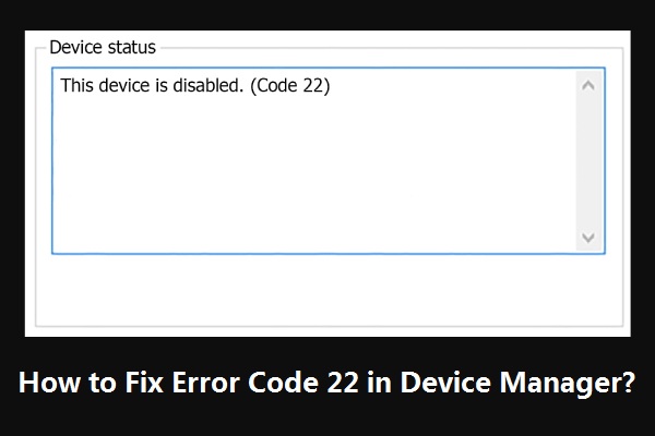 this device is disabled. (Code 22)