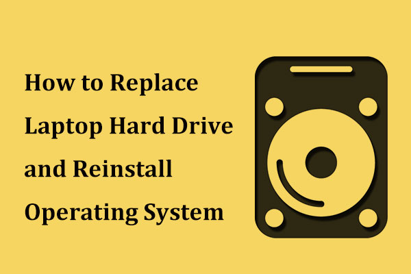 how to replace laptop hard drive and reinstall operating system