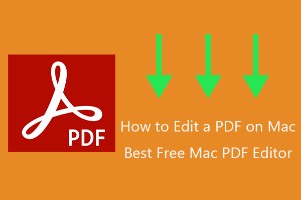 How To Edit A PDF On Mac 5 Free PDF Editors For Mac MiniTool How To Edit A PDF On Mac 5 Free PDF Editors For Mac MiniTool