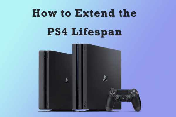 How Long Will Ps4 Last?