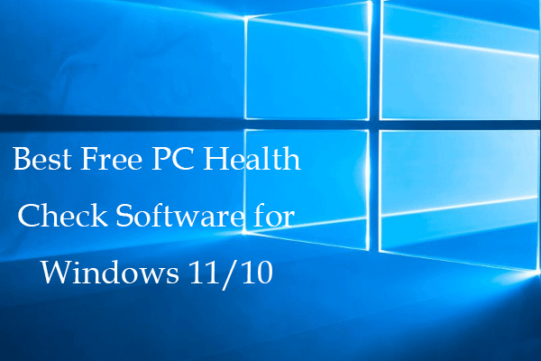 10 Perangkat Lunak Pemeriksaan Kesehatan PC Best Gratis Untuk Windows 11/10
