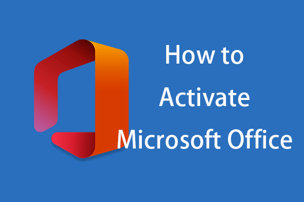 How To Activate Microsoft Office 365/2021/2019/2016/2013