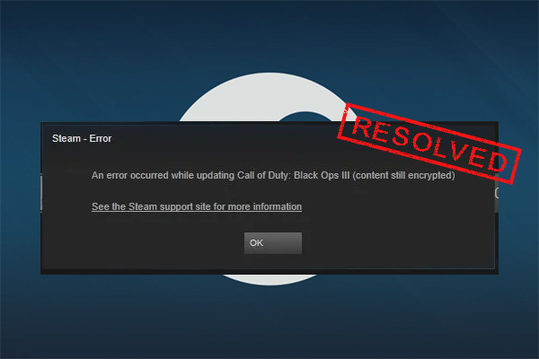 Steam an error occurred while updating content still encrypted