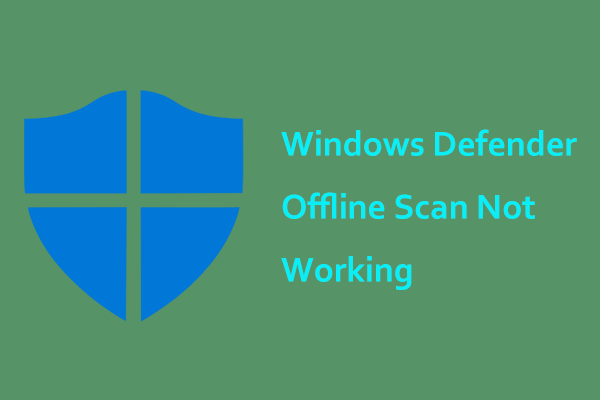 Windows Defender offline scan not working