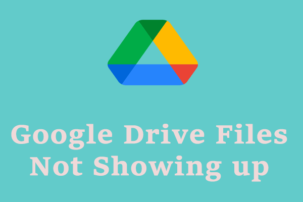 Google Drive files not showing up