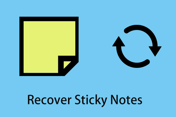 6 Ways to Recover Sticky Notes in Windows 10/11 Easily