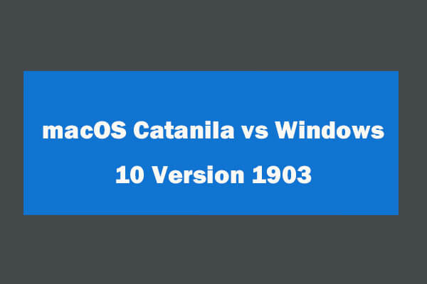 Windows 10 Version 1903 vs. macOS Catalina – New Features ...