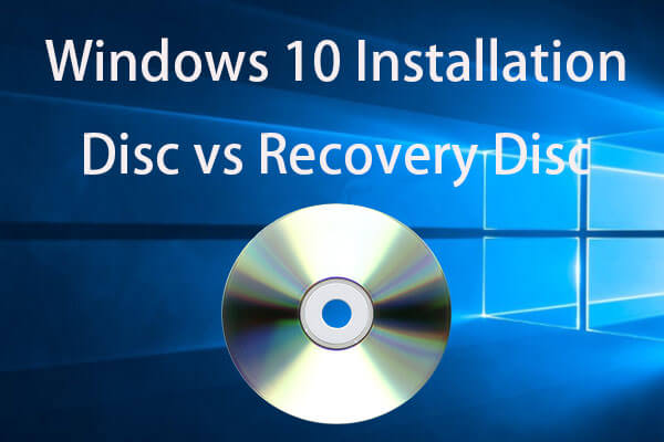 Windows 10 installation disc vs recovery disc