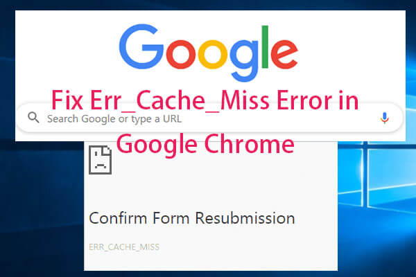 Cách khắc phục lỗi “err_cache_miss” trên Chrome