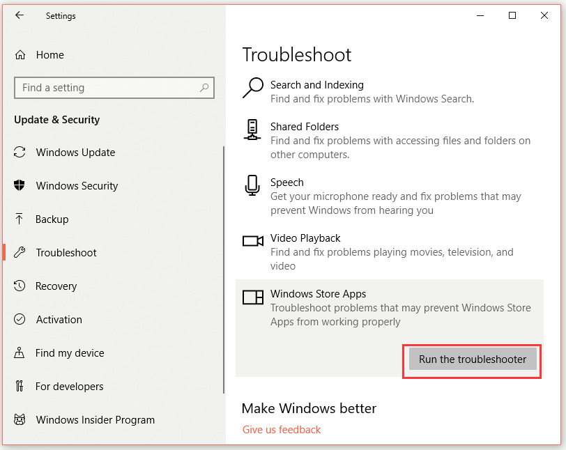 run the troubleshooter under Windows Store Apps 