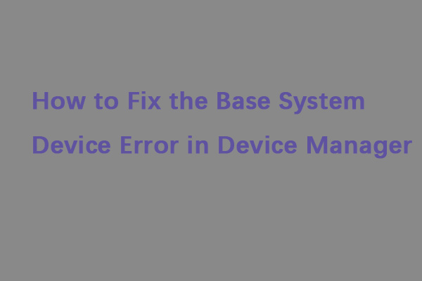 Download Base System Device Driver for Windows 7 32 Bit - UnBrick.ID