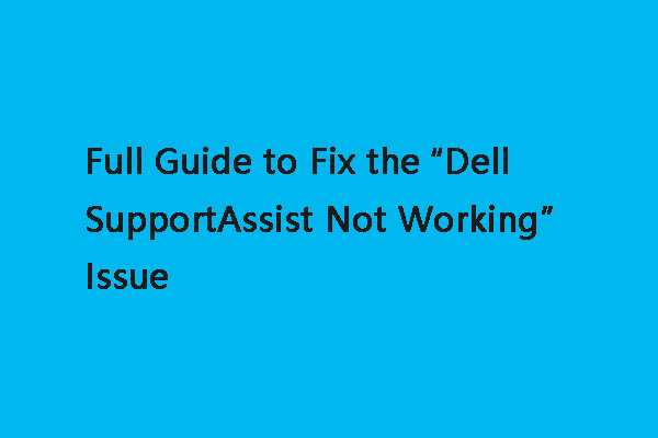 dell supportassist not working thumbnail