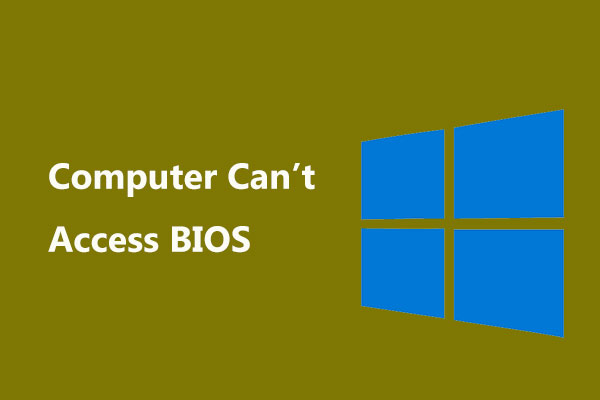 can't access BIOS