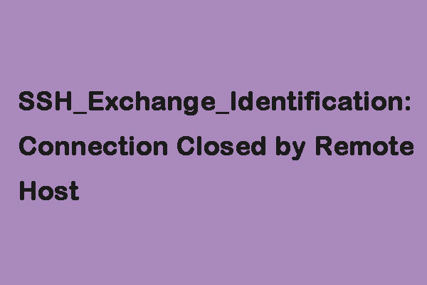Ssh_Exchange_Identification Connection Closed By Remote Host – Kex ...