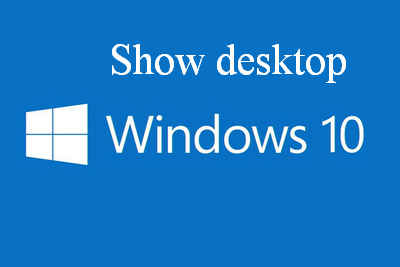 show desktop Windows 10