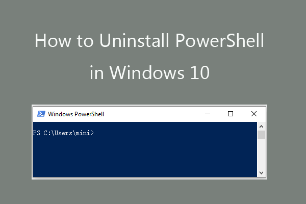 How To Uninstall PowerShell In Windows 10 4 Ways