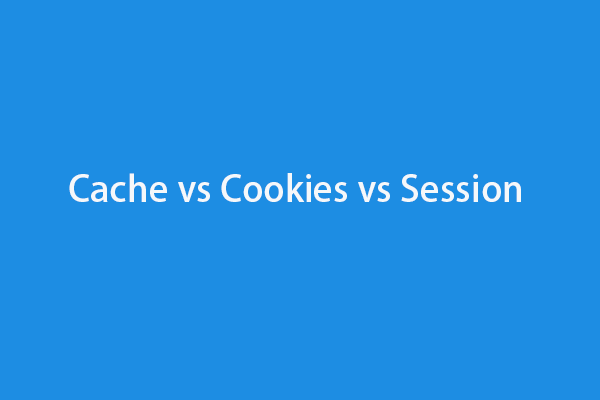 cookies vs cache vs session thumbnail