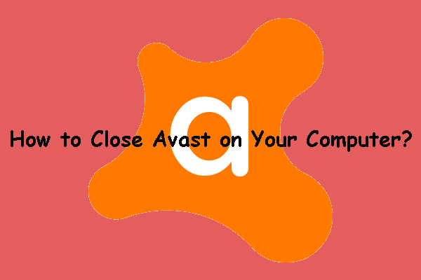 how to close Avast