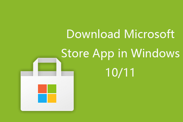 How to Download Microsoft Store App in Windows 10/11