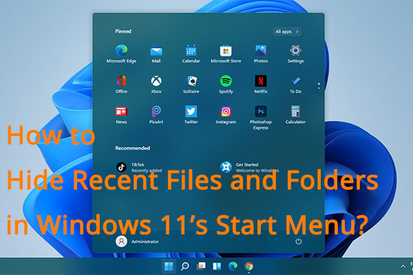 How To Hide Recent Files And Folders In Windows 11 S Start Menu Tips 