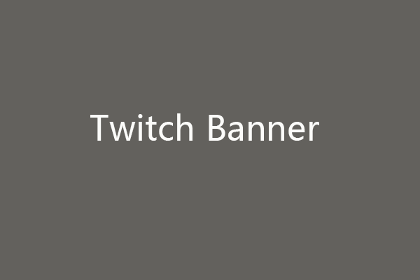 Twitch Banner Size How To Make A Twitch Banner Image