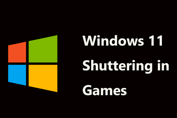 Windows 11 Stuttering In Games Here s How To Fix Lag Issue 