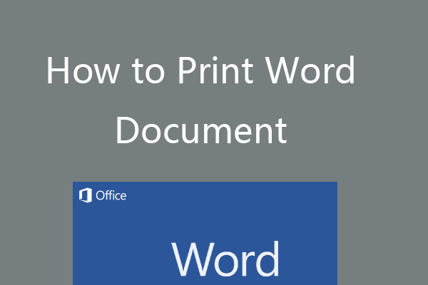 How to Print Word Document on Windows 10/11 or Mac