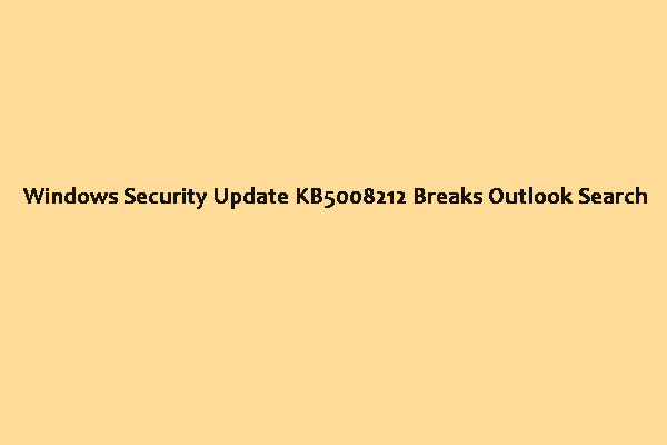 KB5008212 breaks Outlook search